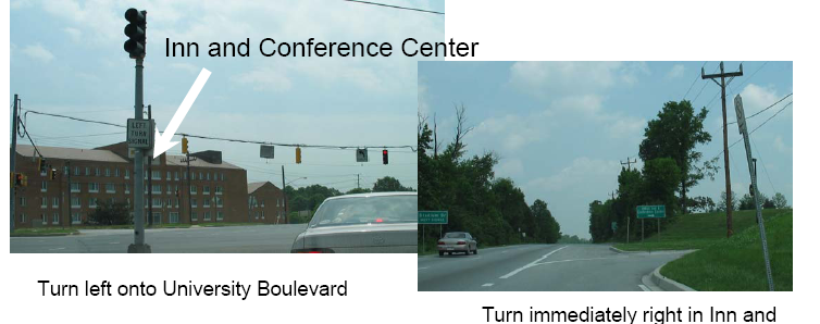 Picutre of the left onto University Boulevard & the immediate right into the conference center